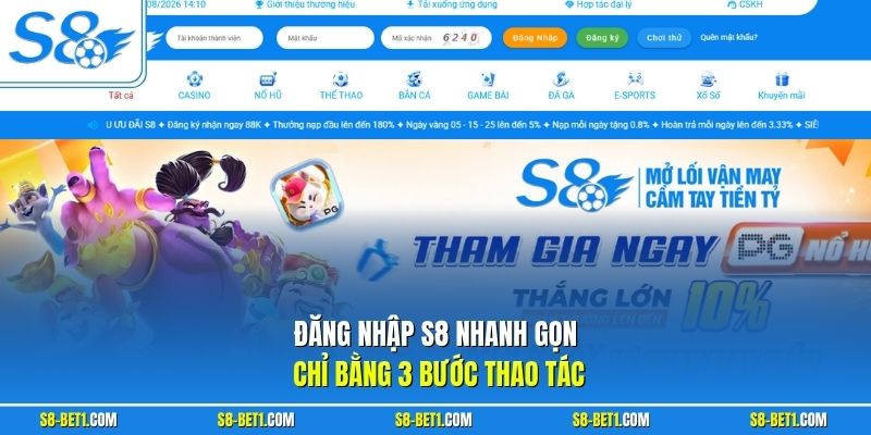 Đăng nhập S8 nhanh gọn chỉ bằng 3 bước thao tác